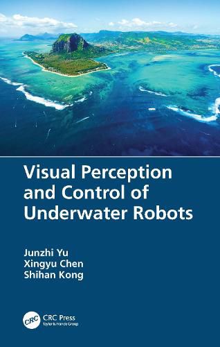 Cover image for Visual Perception and Control of Underwater Robots