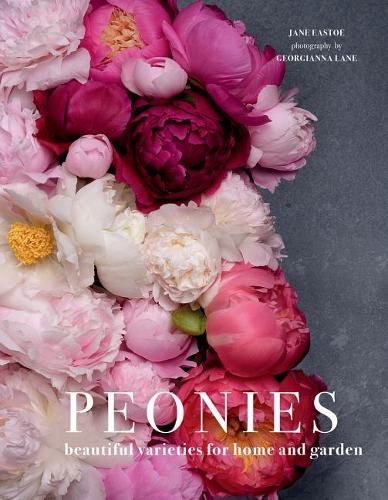 Peonies: Beautiful Varieties for Home & Garden