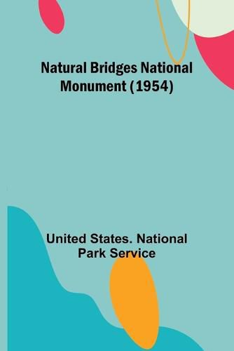 Cover image for Natural Bridges National Monument (1954)