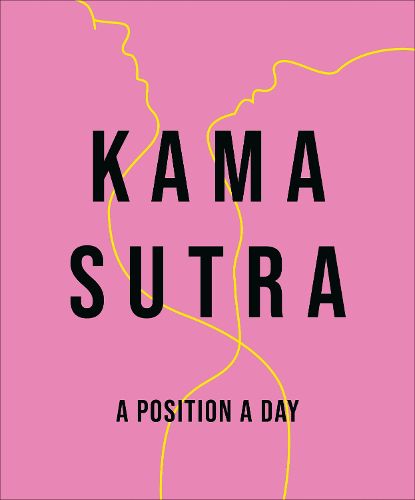 Kama Sutra A Position A Day New Edition