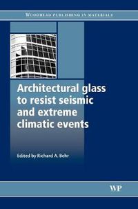 Cover image for Architectural Glass to Resist Seismic and Extreme Climatic Events