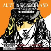 Cover image for Alice in Wonderland Yesterday and Today Coloring Book