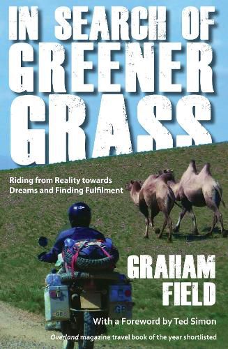 Cover image for In Search of Greener Grass: Riding from Reality Towards Dreams and Finding Fulfilment