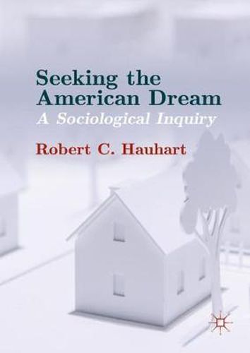 Cover image for Seeking the American Dream: A Sociological Inquiry