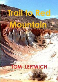 Cover image for Trail to Red Mountain