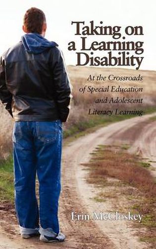 Cover image for Taking on a Learning Disability: At the Crossroads of Special Education and Adolescent Literacy Learning