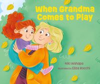 Cover image for When Grandma Comes to Play