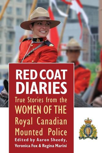 Cover image for Red Coat Diaries: Volume II -- More True Stories from the Royal Canadian Mounted Police