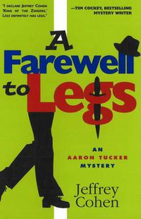 Cover image for Farewell to Legs: An Aaron Tucker Mystery