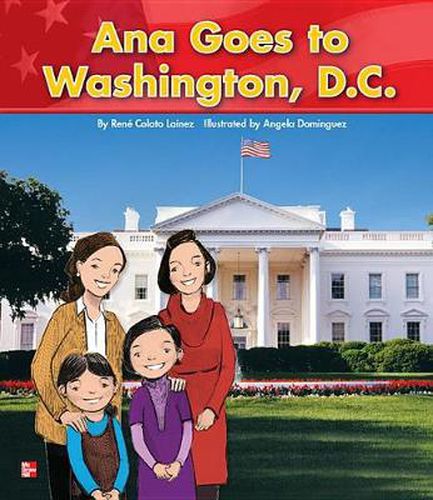 Cover image for Reading Wonders Literature Big Book: Ana Goes to Washington D.C. Grade K