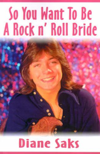 Cover image for So You Want to Be a Rock N' Roll Bride