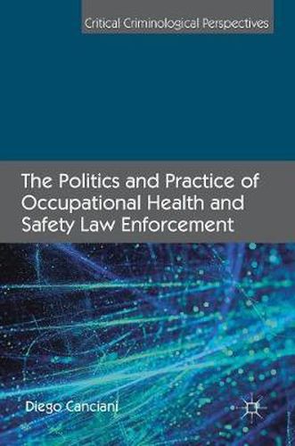 Cover image for The Politics and Practice of Occupational Health and Safety Law Enforcement