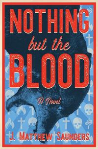 Cover image for Nothing but the Blood