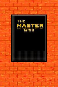 Cover image for The MASTER GRID - Orange Brick