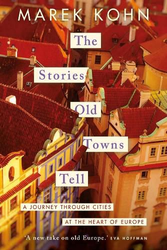 Cover image for The Stories Old Towns Tell