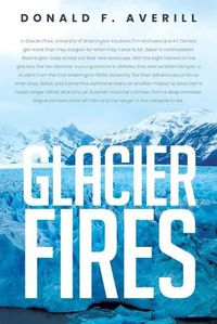 Cover image for Glacier Fires and Ornaments of Value