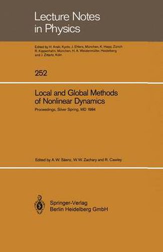 Cover image for Local and Global Methods of Nonlinear Dynamics: Proceedings of a Workshop Held at the Naval Surface Weapons Center, Silver Spring, MD, July 23-26, 1984