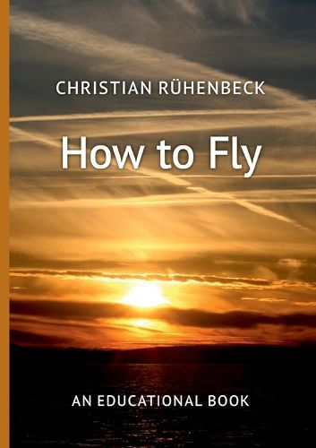 How to Fly