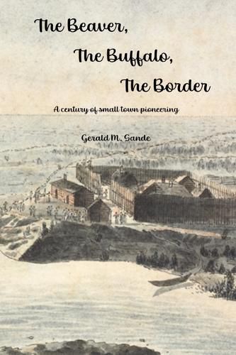 Cover image for The Beaver, the Buffalo, the Border
