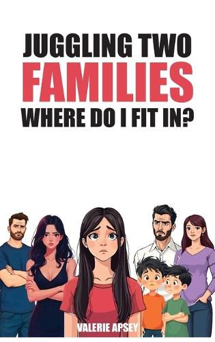 Cover image for Juggling Two Families Where do I fit in?