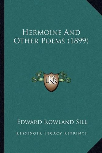 Cover image for Hermoine and Other Poems (1899)