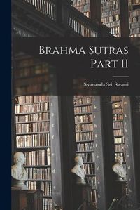 Cover image for Brahma Sutras Part II