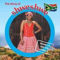 Cover image for The story of shweshwe: Made in South Africa