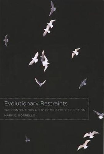 Cover image for Evolutionary Restraints: The Contentious History of Group Selection