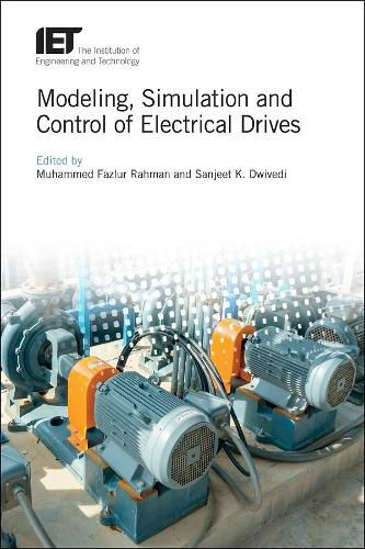 Cover image for Modeling, Simulation and Control of Electrical Drives