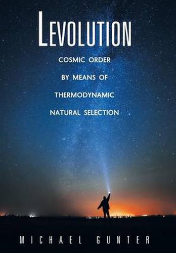 Cover image for Levolution: Cosmic Order by Means of Thermodynamic Natural Selection