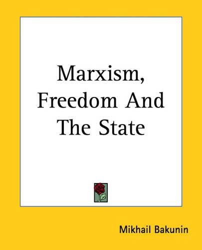 Cover image for Marxism, Freedom And The State