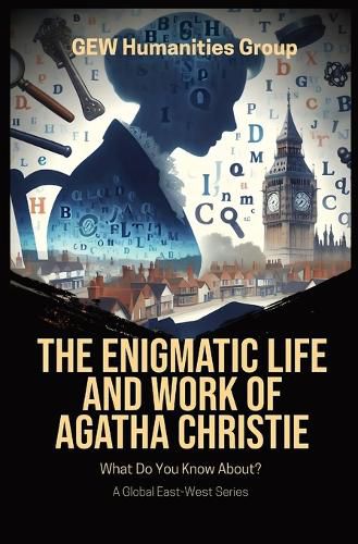 Cover image for The Enigmatic Life And Work Of Agatha Christie