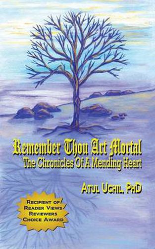 Cover image for Remember Thou Art Mortal: The Chronicles of a Mending Heart