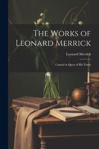 Cover image for The Works of Leonard Merrick