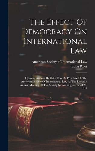 Cover image for The Effect Of Democracy On International Law