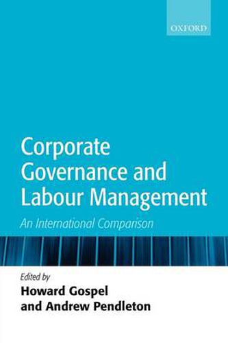 Cover image for Corporate Governance and Labour Management: An International Comparison