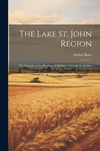 The Lake St. John Region