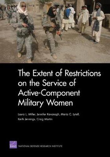 Cover image for The Extent of Restrictions on the Service of Active-Component Military Women