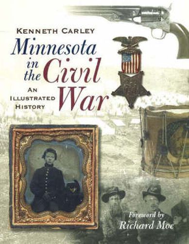 Cover image for Minnesota in the Civil War: An Illustrated History