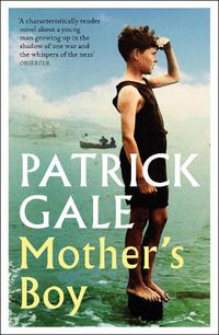 Cover image for Mother's Boy: A beautifully crafted novel of war, Cornwall, and the relationship between a mother and son