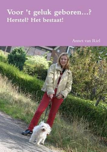 Cover image for Voor 't Geluk Geboren