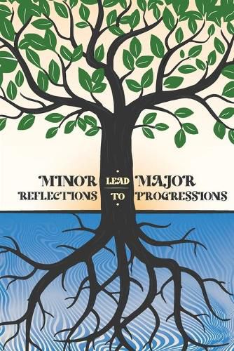 Cover image for Minor Reflections Lead to Major Progressions (Signed Edition)