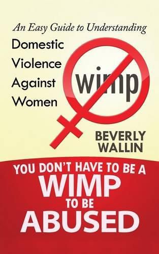 Cover image for You Don't Have to be a Wimp to be Abused
