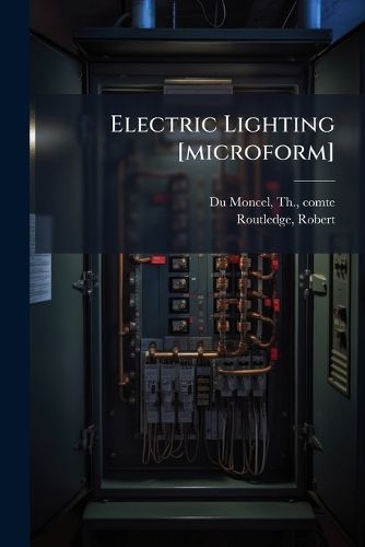 Cover image for Electric Lighting [Microform]