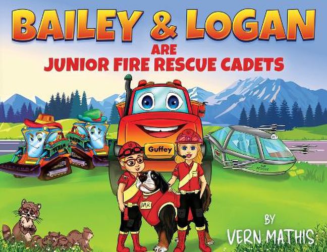 Cover image for Bailey & Logan are Junior Fire Rescue Cadets