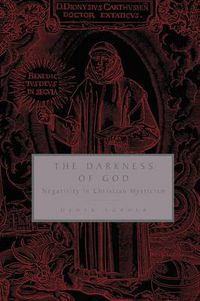 Cover image for The Darkness of God: Negativity in Christian Mysticism
