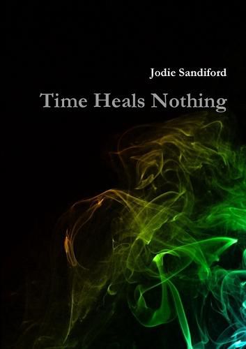 Cover image for Time Heals Nothing