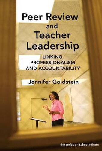 Cover image for Peer Review and Teacher Leadership: Linking Professionalism and Accountability