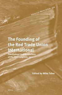 Cover image for The Founding of the Red Trade Union International