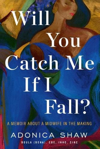 Cover image for Will You Catch Me If I Fall?